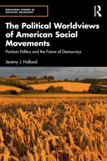 The Political Worldviews of American Social Movements