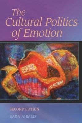 The Cultural Politics of Emotion