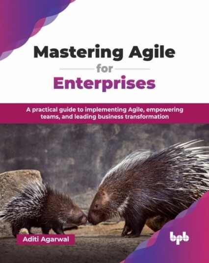 Mastering Agile for Enterprises Mastering Agile for Enterprises