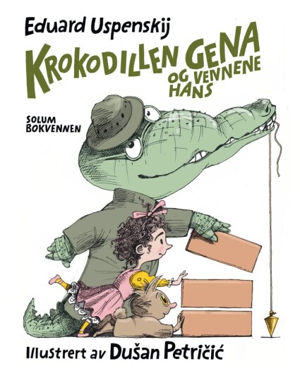 Krokodillen Gena Og Vennene Hans Av Eduard Uspenskij