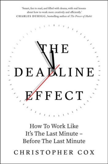 The Deadline Effect Av Christopher Cox