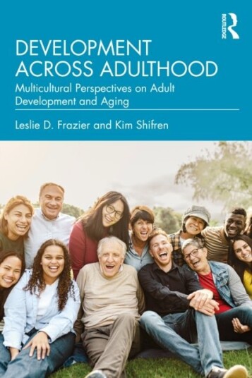 Development Across Adulthood Development Across Adulthood