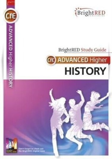 CfE Advanced Higher History Study Guide CfE Advanced Higher History Study Guide