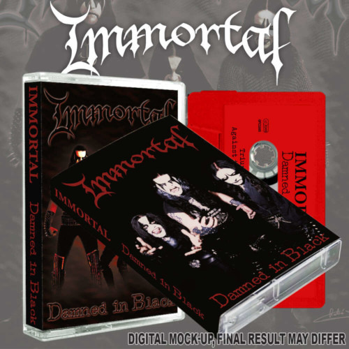 Immortal Damned in Black Kassett