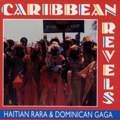 Diverse Artister Caribbean Revels: Rara & Gaga CD
