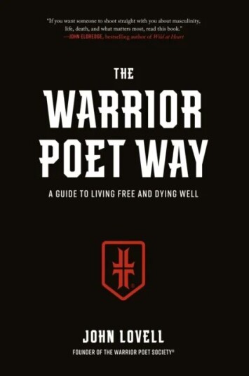 The Warrior Poet Way Av John Lovell