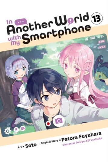 In Another World with My Smartphone, Vol. 13 (manga) In Another World with My Smartphone, Vol. 13 (manga)