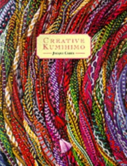 Creative Kumihimo Av Jacqui Carey