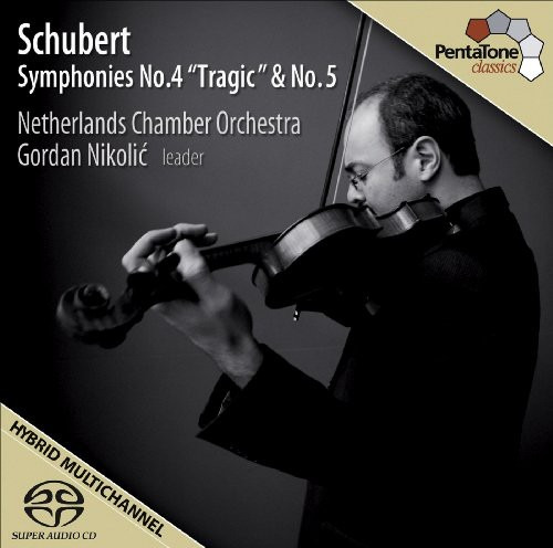 Netherlands Chamber Orchestra, Gordan Nikolitch Schubert: Symphonies No. 4 "Tragic" & No. 5 CD