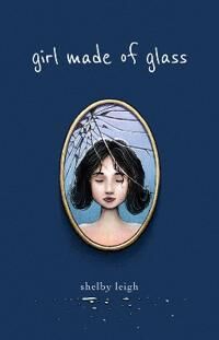 Leigh Shelby Girl Made of Glass