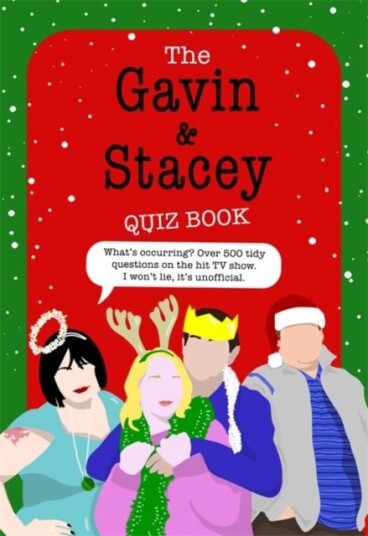 The Gavin and Stacey Quiz Book The Gavin and Stacey Quiz Book