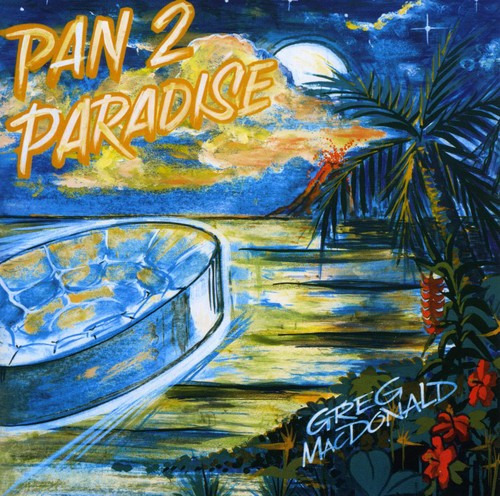Greg Macdonald Pan 2 Paradise CD