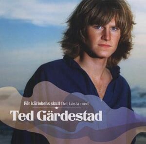 Ted Gärdestad För kärlekens skull Det bästa med Ted Gärdestad 3CD Ted Gärdestad För kärlekens skull Det bästa med Ted Gärdestad 3CD