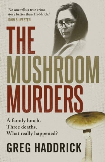 The Mushroom Murders The Mushroom Murders