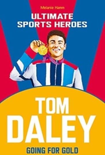 Tom Daley (Ultimate Sports Heroes) Tom Daley (Ultimate Sports Heroes)