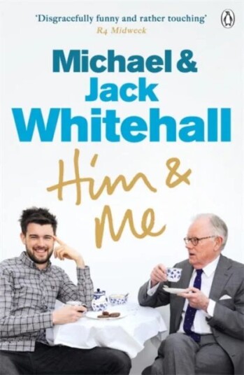 Him & Me Av Jack Whitehall, Michael Whitehall