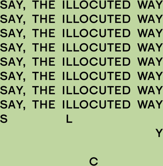 Slyc Say The Illocuted Way Vinyl