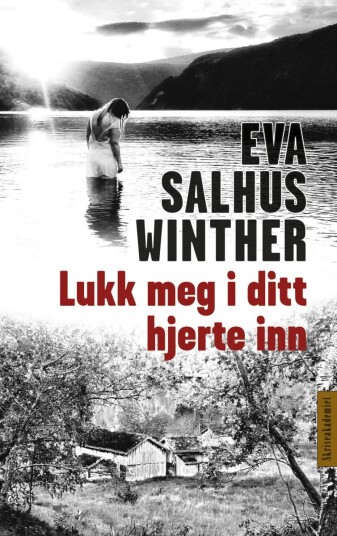 Lukk Meg I Ditt Hjerte Inn Av Eva Salhus Winther