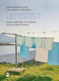 Lettstelt Av Ingun Grimstad Klepp, Tone Skårdal Tobiasson Lettstelt Av Ingun Grimstad Klepp, Tone Skårdal Tobiasson