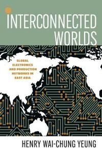Interconnected Worlds Av Henry Wai-Chung Yeung