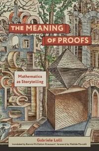 The Meaning Of Proofs Av Gabriele Lolli, Bonnie Mcclellan-Broussard