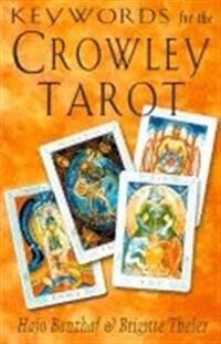 Keywords For The Crowley Tarot Av Hajo Banzhaf, Brigitte Theler