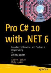 Troelsen Andrew Pro C# 10 with .NET 6 Troelsen Andrew Pro C# 10 with .NET 6