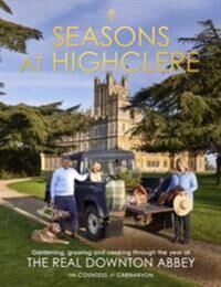 Seasons At Highclere Av The Countess Of Carnarvon