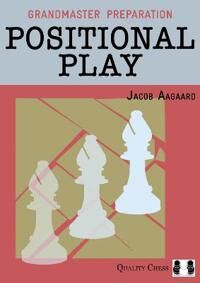 Positional Play Av Jacob Aagaard