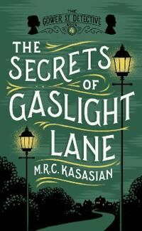 Kasasian M. R. C. The Secrets of Gaslight Lane