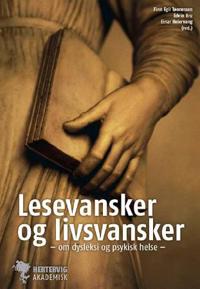 Tønnessen Finn Egil Lesevansker og livsvansker Tønnessen Finn Egil Lesevansker og livsvansker