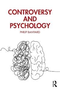 Controversy And Psychology Av Philip Banyard