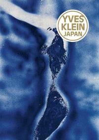 Klein Yves Yves Klein: Japan