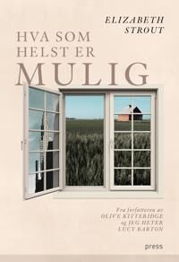 Hva Som Helst Er Mulig Av Elizabeth Strout