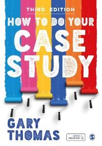 How To Do Your Case Study Av Gary Thomas