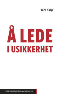 Å Lede I Usikkerhet Av Tom Karp