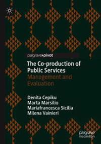 Cepiku Denita The Co-production of Public Services