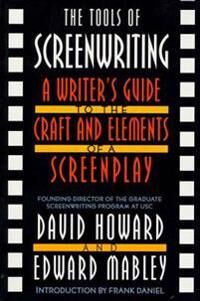 The Tools Of Screenwriting Av David Howard, Edward Mabley