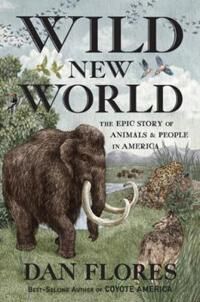 Wild New World Av Dan Flores