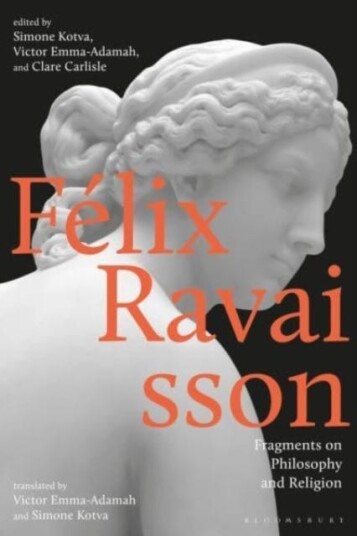Felix Ravaisson Fragments on Philosophy and Religion