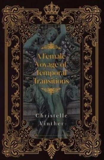 A Female Voyage of Temporal Transitions