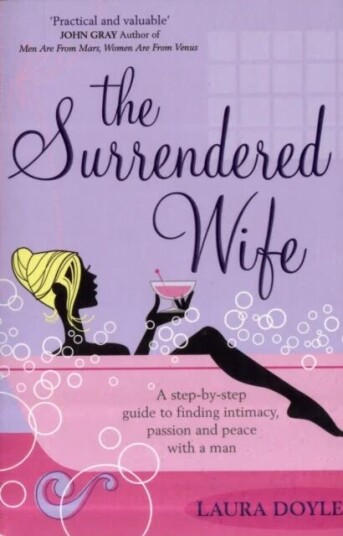 The Surrendered Wife Av Laura Doyle