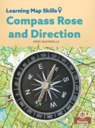 Compass Rose and Direction Compass Rose and Direction