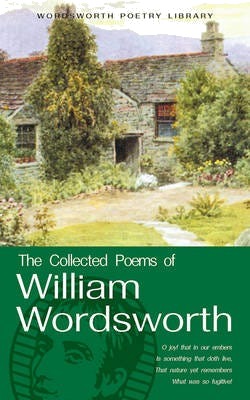 The Collected Poems of William Wordsworth
