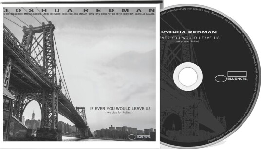 Joshua Redman If Ever You Would Leave Us (we play for Rollins) CD