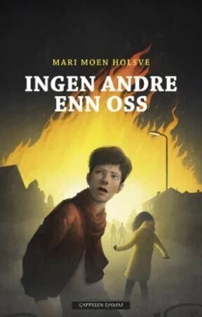 Ingen Andre Enn Oss Av Mari Moen Holsve