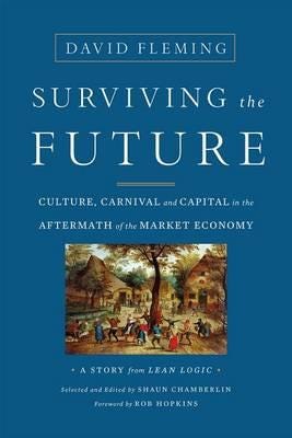 Surviving The Future Av David Fleming, Shaun Chamberlin