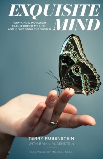 Exquisite Mind How Three Principles Transformed My Life, and how they can Transform Yours Exquisite Mind How Three Principles Transformed My Life, and how they can Transform Yours