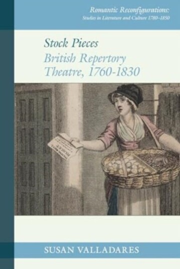 Stock Pieces: British Repertory Theatre 1760–1830