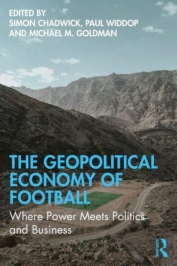 The Geopolitical Economy of Football The Geopolitical Economy of Football